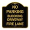 Signmission No Blocking Driveway Fire Lane, Black & Gold Aluminum Architectural Sign, 18" x 18", BG-1818-23852 A-DES-BG-1818-23852 - alternate 1